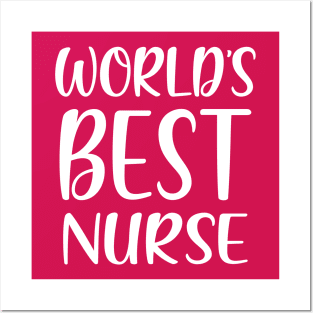 World's Best Nurse Posters and Art